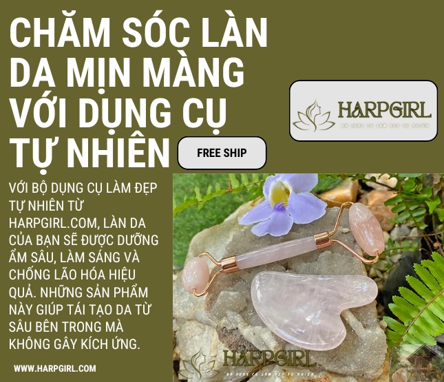 image banner liên kết chương trình tại Bộ dụng cụ làm đẹp tự nhiên harpgirl (1)